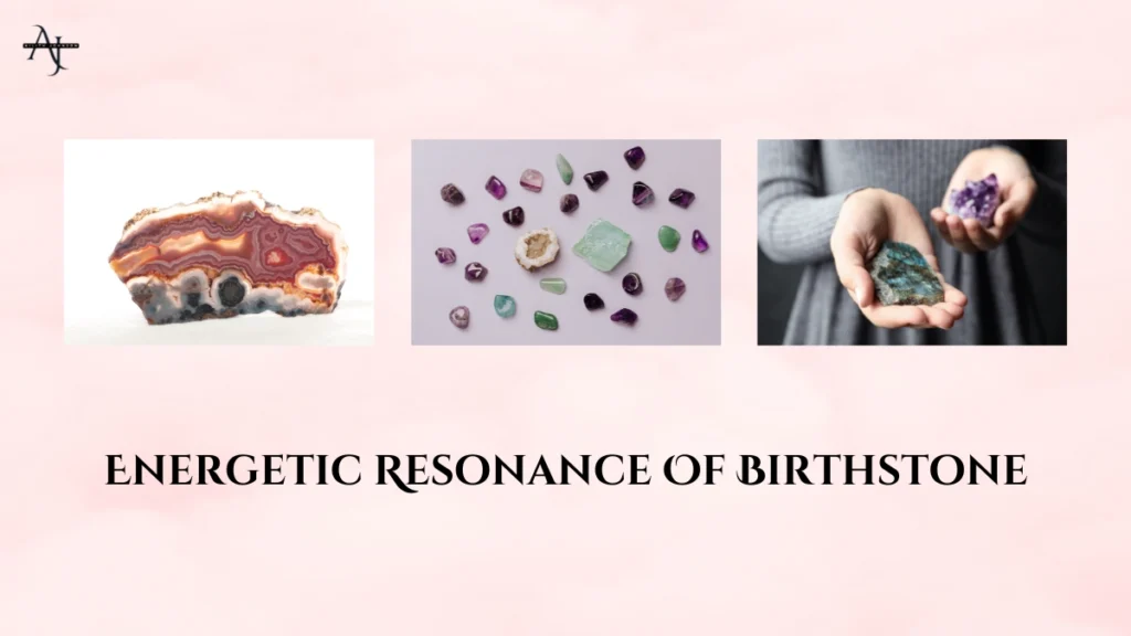 Energetic Resonance Of Birthstones